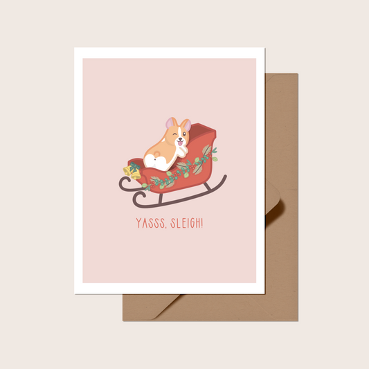 Yasss, Sleigh Greeting Card