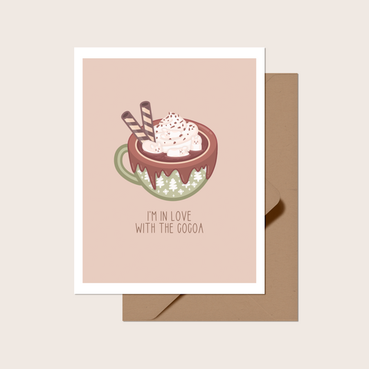 I'm in Love With the Cocoa Greeting Card