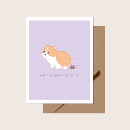 Hope Your Birthday is the Shit Greeting Card