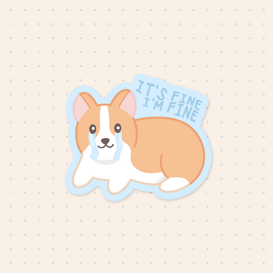 It's Fine I'm Fine Sticker